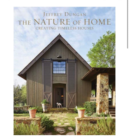 The Nature of Home: Creating Timeless Houses
