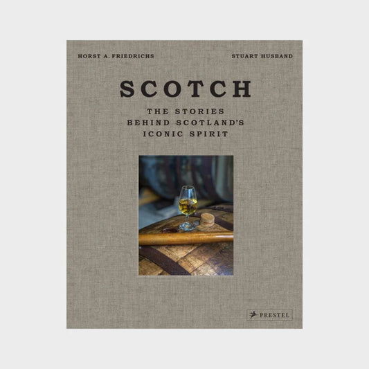 Book cover of 'Scotch'  The stories behind Scotland's iconic spirit.