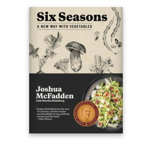 Cover of the book 'Six Seasons: A New Way with Vegetables' by Joshua McFadden, featuring an illustration of vegetables and a mushroom.